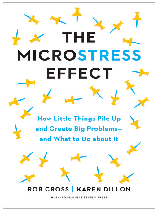 Title details for The Microstress Effect by Rob Cross - Available